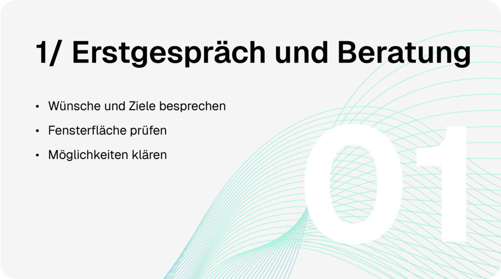 Schaufensterbeschriftung-Prozess Schritt 1: Erstgespräch zur Zieldefinition, Analyse von Wünschen und Prüfung der Fensterfläche zur Klärung individueller Möglichkeiten.