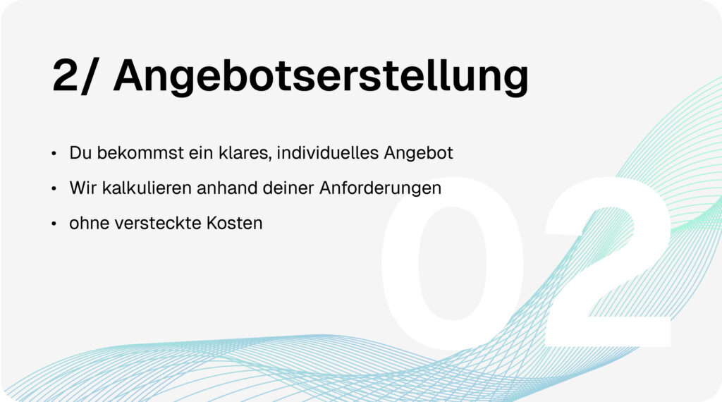 Gestaltung & Druck-Prozess Schritt 2: Angebotserstellung. Du bekommst ein klares, individuelles Angebot. Wir kalkulieren anhand deiner Anforderungen, ohne versteckte Kosten.