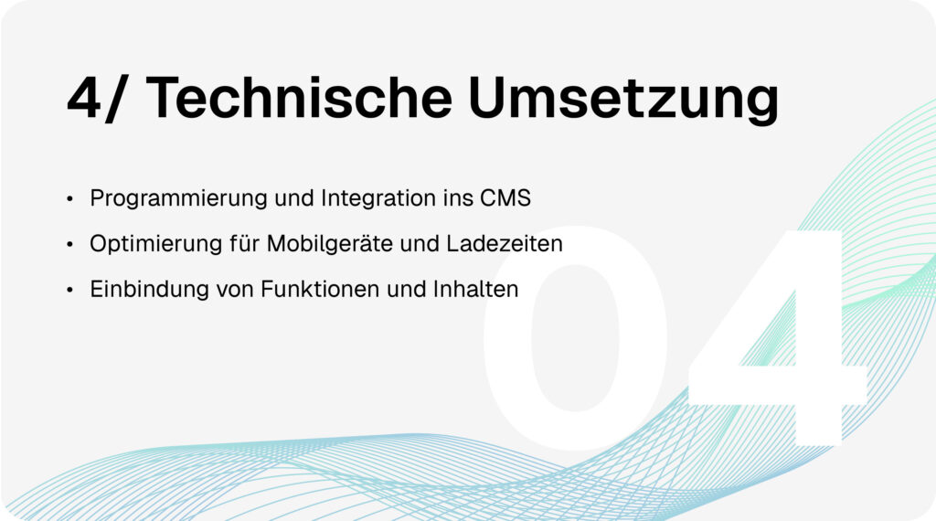 Webdesign-Prozess Schritt 4: Programmierung der Website, CMS-Integration, mobile Optimierung und Einbindung von Funktionen und Inhalten.